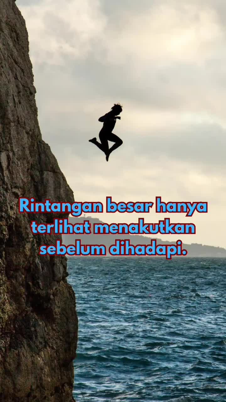 Rintangan besar hanya terlihat menakutkan sebelum dihadapi. Ketika kita berani menghadapinya, ternyata engga semenakutkan itu.