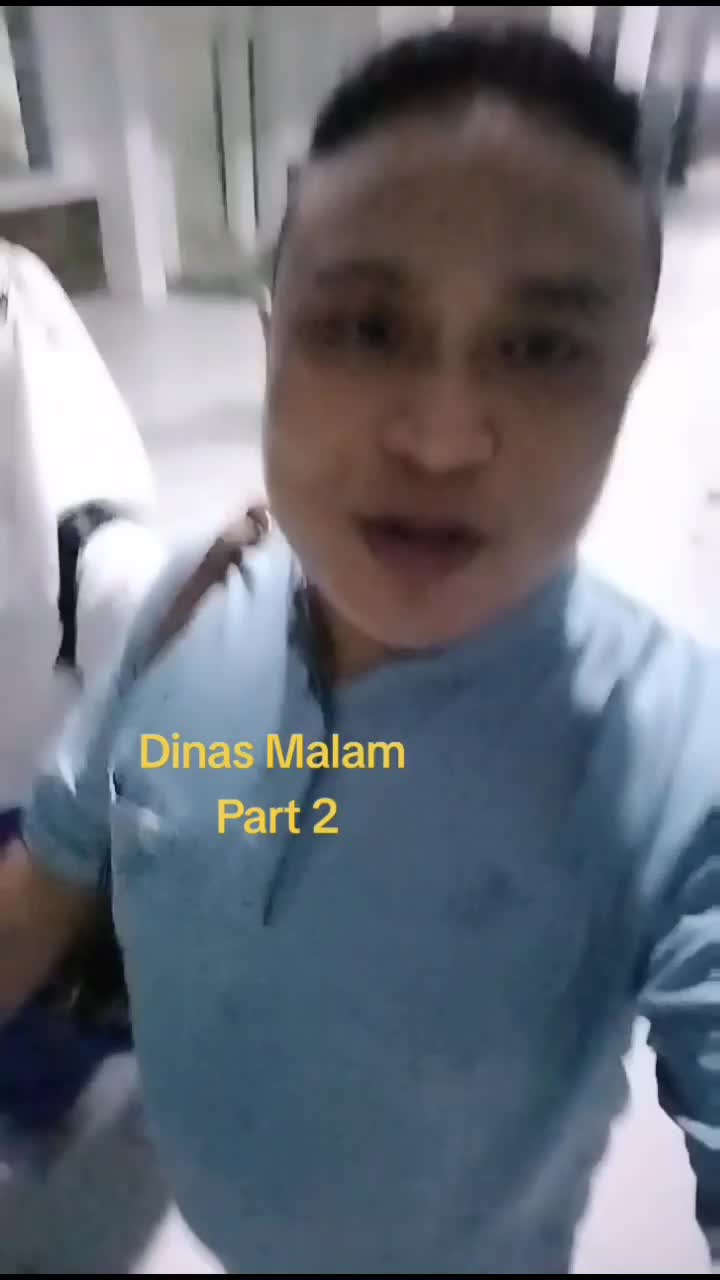 dinas malam part 2
#Nakes
#Pamantri.
