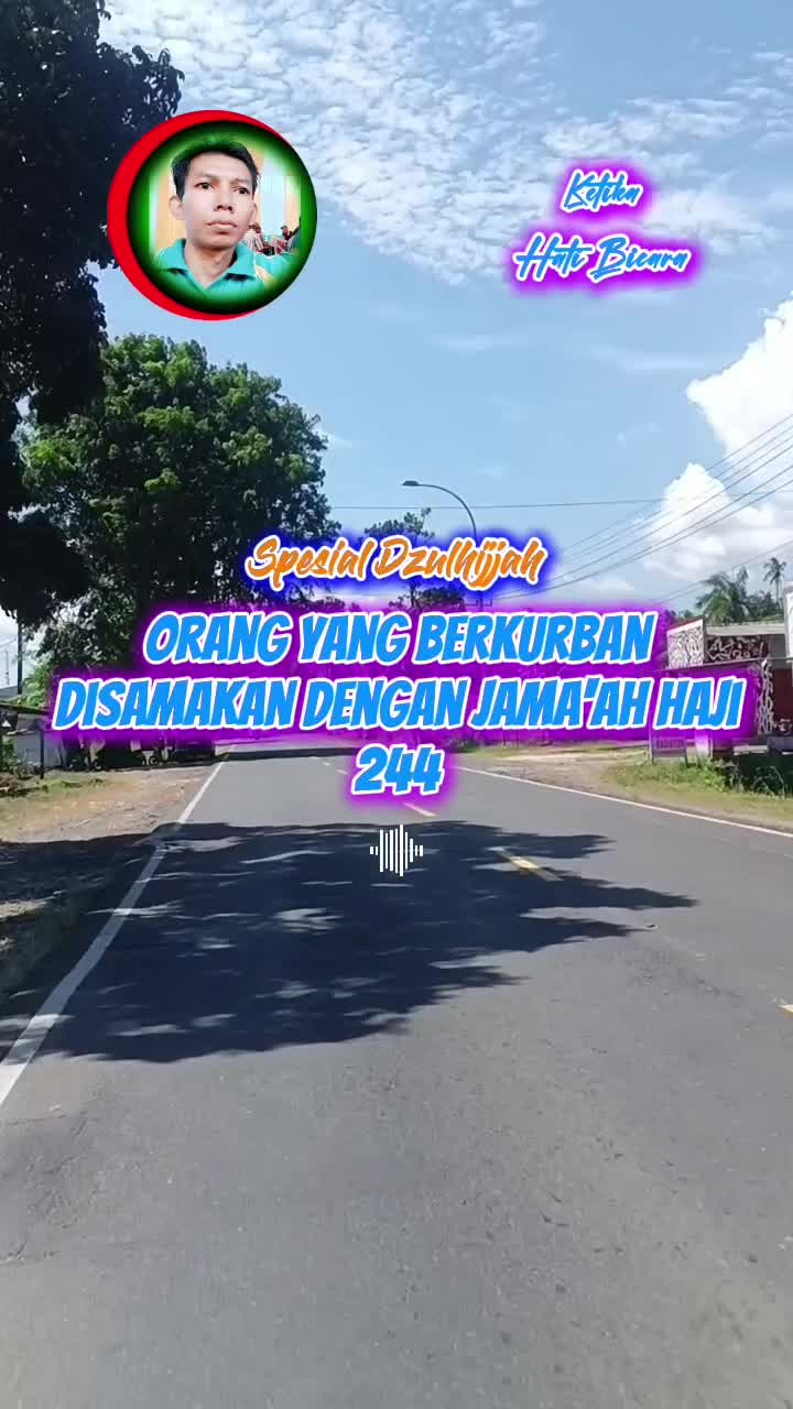 KETIKA HATI BICARA
Berkurban sama dengan berhaji..
#qurbanbarengsnackvideo #snacksehatkandesa #cekkesehatangratis #snackdakwah #rayakanidula
