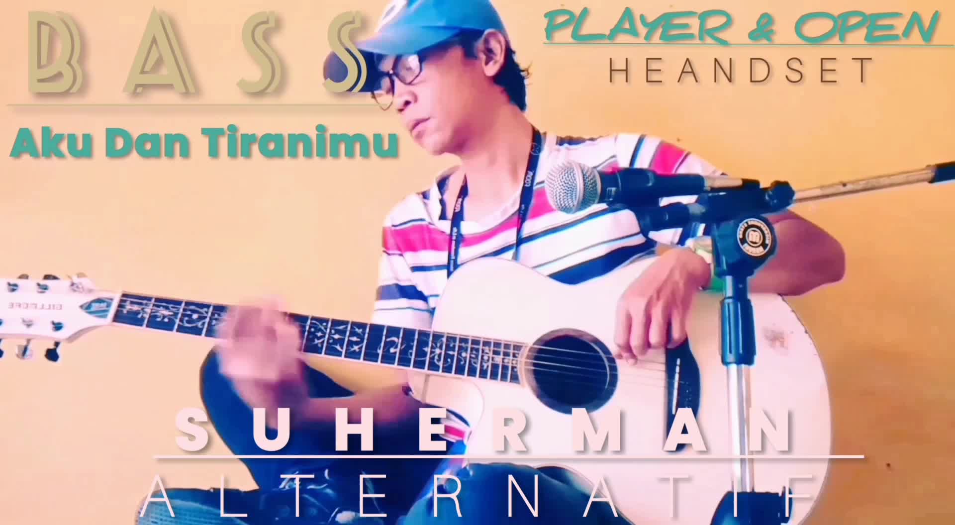 AR Suherman (Guitarist+vocal Angger Ross Band)PLayer & Open Heandset Bass Lagu Aku & Tiranimu video official 