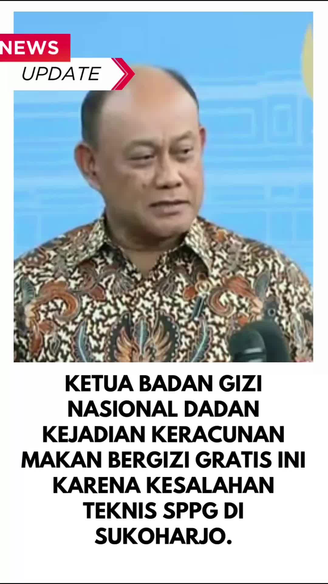 Ketua Badan Gizi Nasional Dadan Hindayana mengakui kejadian keracunan makan bergizi gratis ini karena kesalahan teknis SPPG di Sukoharjo.
