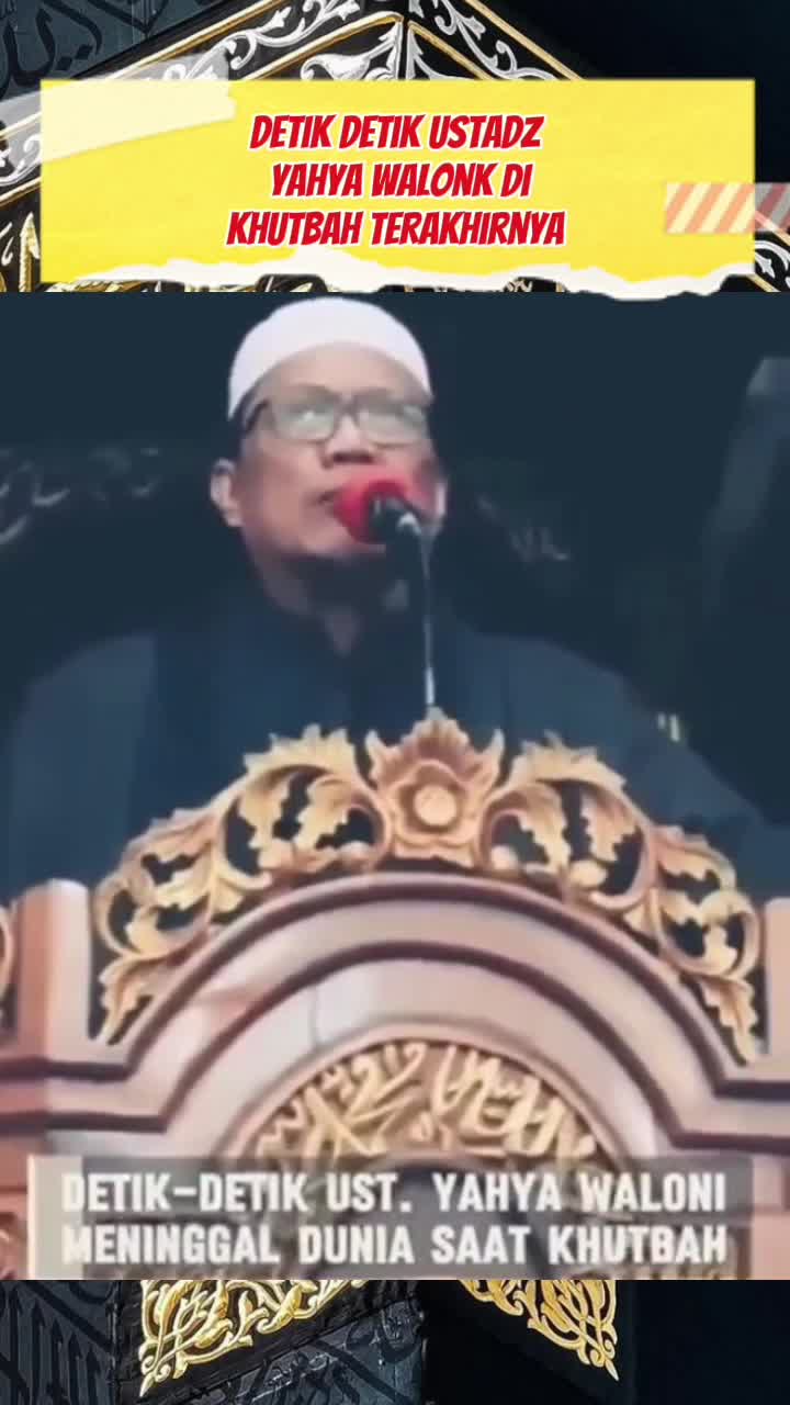 Detik detik ustadz Yahya Walonk di khutbah Terakhirnya #ustadz #yahyawaloni 