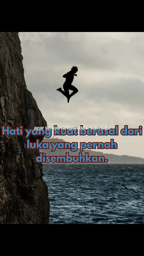 Hati yang kuat berasal dari luka yang pernah disembuhkan.