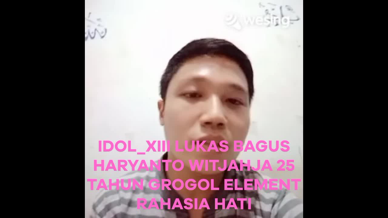 IDOL_XIII LUKAS BAGUS HARYANTO WITJAHJA 25 TAHUN GROGOL ELEMENT RAHASIA HATI 💖