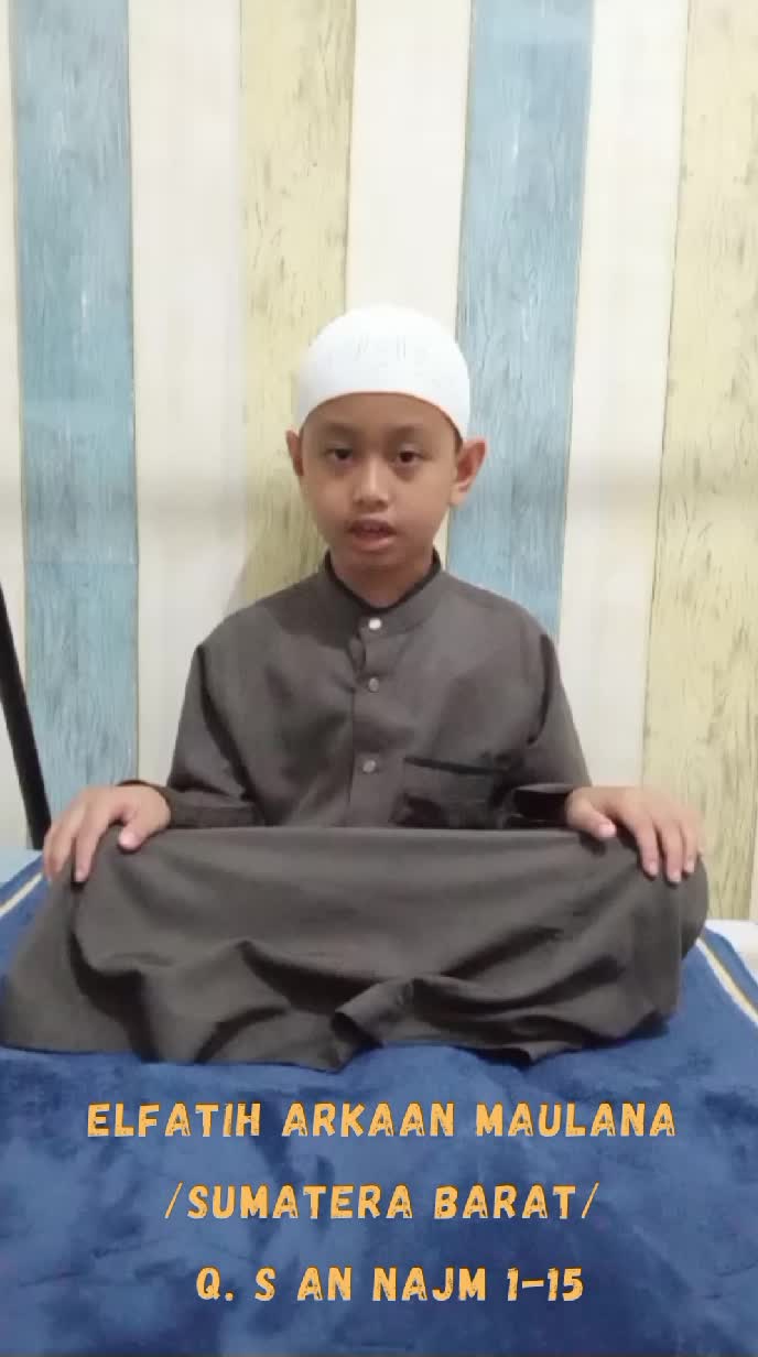 ELFATIH ARKAAN MAULANA/SUMATERA BARAT/Q.S AN-NAJM 1-15