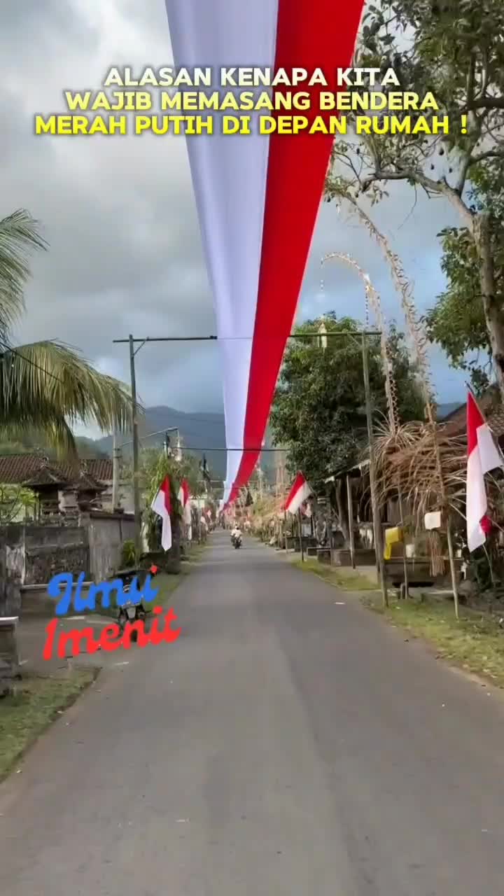 ALASAN MENGAPA KITA WAJIB MEMASANG BENDERA MERAH PUTIH