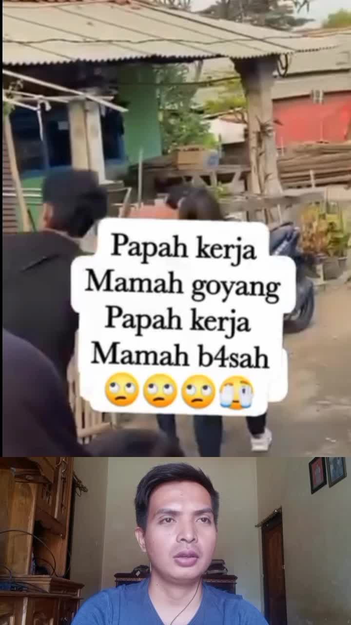 papah kerja 
mama di g0y4ng
 #fypシ゚viral #viralvideo 