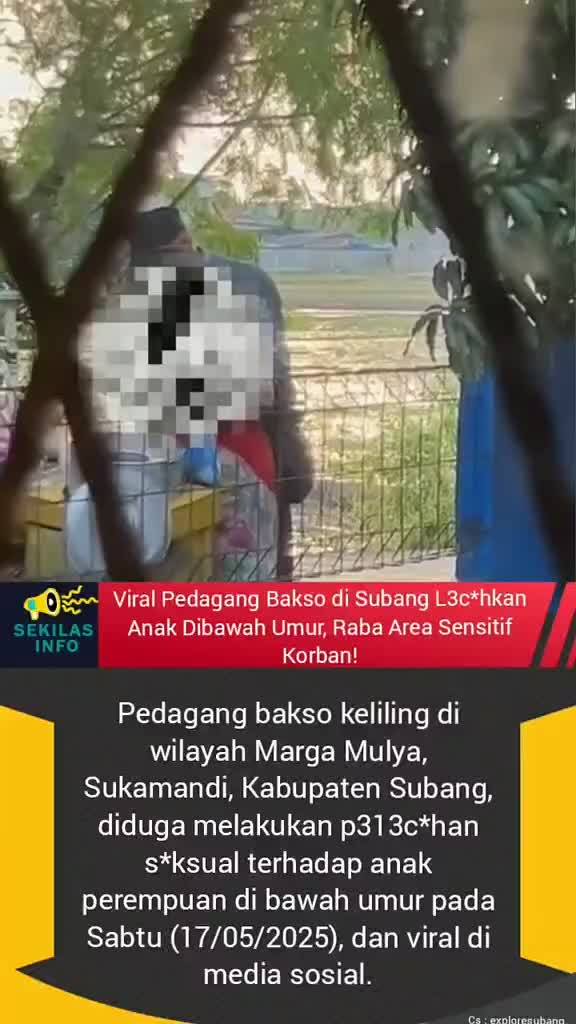Viral Pedagang Bakso di Subang L3c*hkan Anak Dibawah Umur, Raba Area Sensitif Korban! #pedagangbakso #lecehkan #anak #bawa #umur